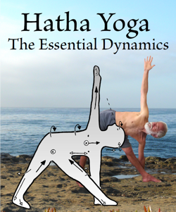 Hatha Yoga - The Essential Dynamics
